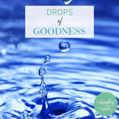 Drops of Goodness