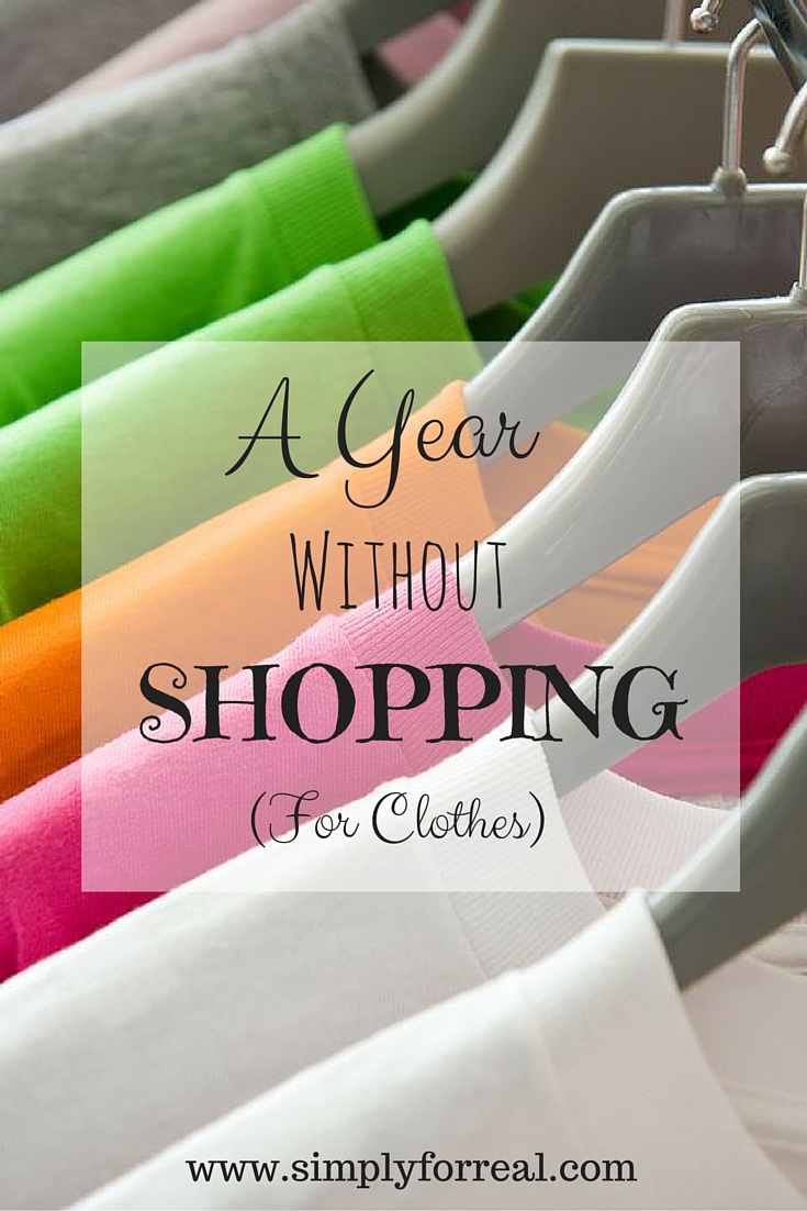 A Year Without Shopping (for Clothes)